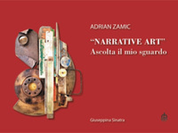 «Narrative Art». Ascolta il mio sguardo - Librerie.coop «Narrative Art». Ascolta il mio sguardo - Librerie.coop