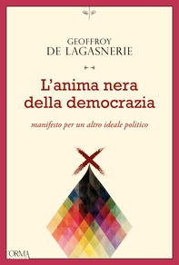 L'anima nera della democrazia - Librerie.coop