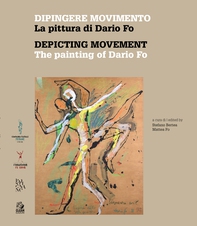 DIPINGERE MOVIMENTO. LA PITTURA DI DARIO FO - Librerie.coop