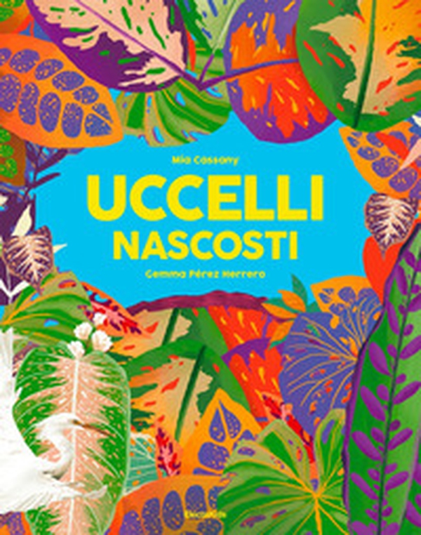 Uccelli nascosti - Librerie.coop Uccelli nascosti - Librerie.coop