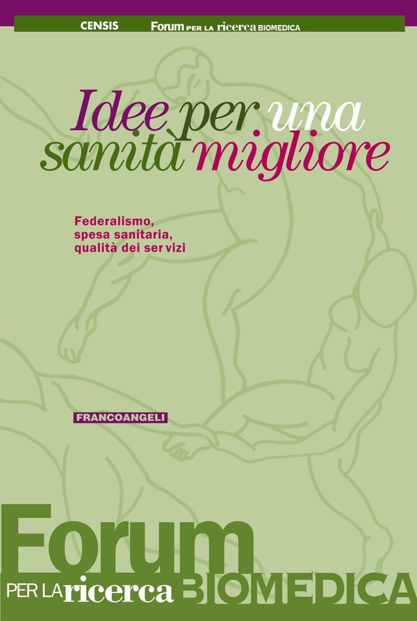 Idee per una sanità migliore. Federalismo, spesa sanitaria, qualità dei servizi - Librerie.coop Idee per una sanità migliore. Federalismo, spesa sanitaria, qualità dei servizi - Librerie.coop