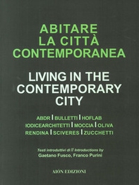 Abiatare la città contemporanea-Living in the contemporary city - Librerie.coop