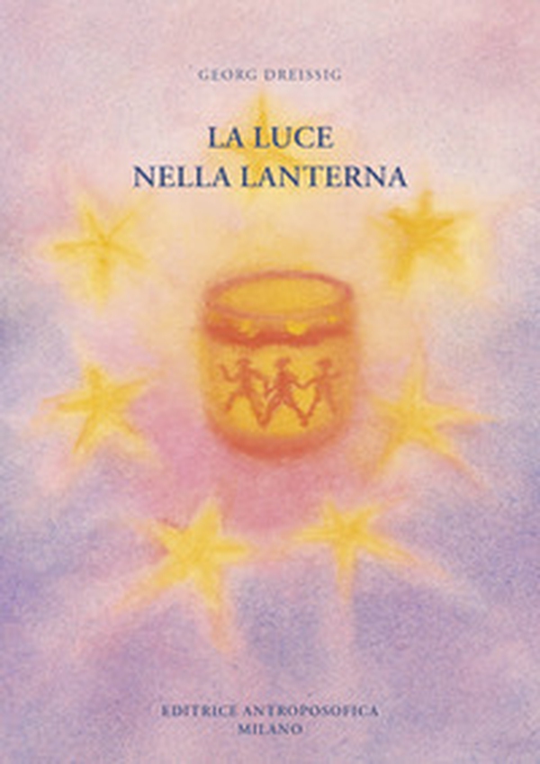 La luce nella lanterna. Il calendario d'Avvento raccontato - Librerie.coop