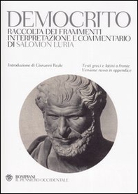 Democrito. Raccolta dei frammenti, interpretazione e commentario. Testi greci e latini a fronte. Versione russa in appendice - Librerie.coop