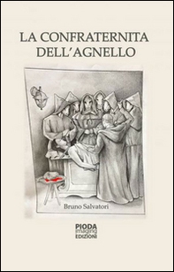 La confraternita dell'agnello - Librerie.coop