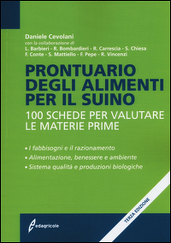 Prontuario degli alimenti per il suino. 100 schede per valutare le materie prime - Librerie.coop Prontuario degli alimenti per il suino. 100 schede per valutare le materie prime - Librerie.coop
