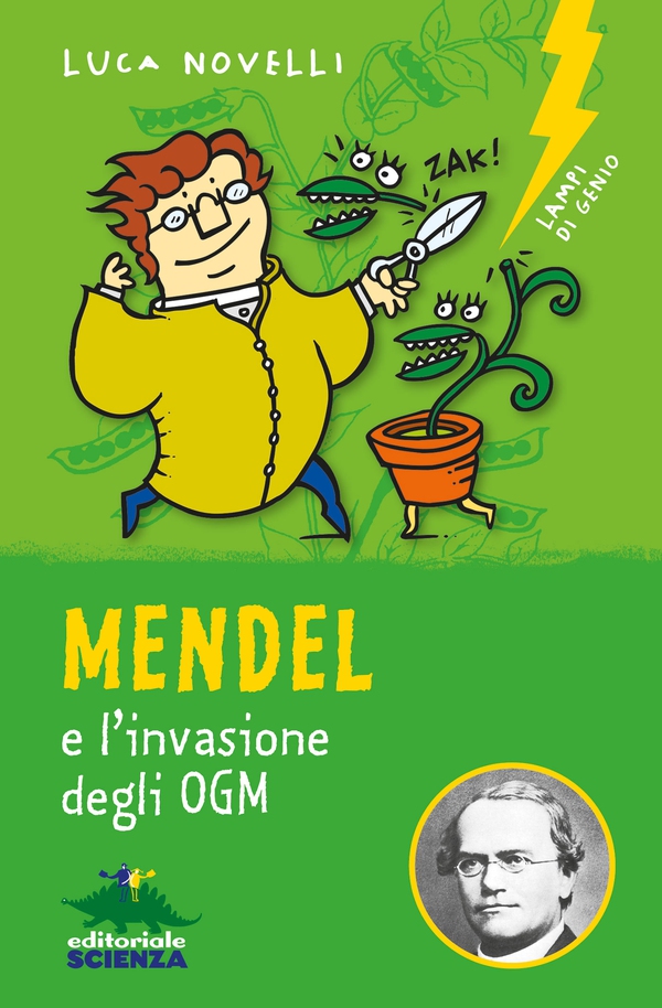Mendel e l'invasione degli OGM - Librerie.coop Mendel e l'invasione degli OGM - Librerie.coop