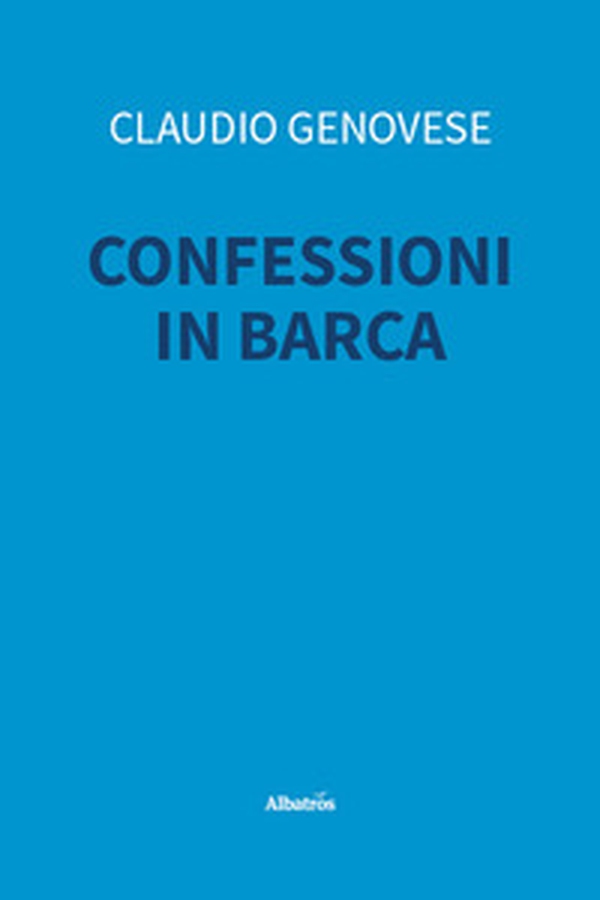 Confessioni in barca - Librerie.coop