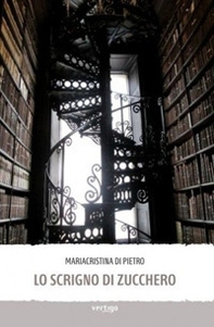 Lo scrigno di zucchero - Librerie.coop