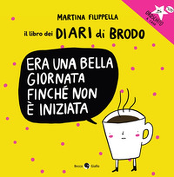 Era un bella giornata finché non è iniziata. Il libro dei Diari di Brodo - Librerie.coop Era un bella giornata finché non è iniziata. Il libro dei Diari di Brodo - Librerie.coop
