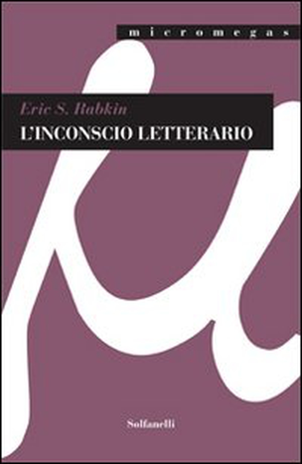 L'inconscio letterario - Librerie.coop L'inconscio letterario - Librerie.coop