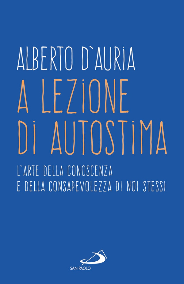 A lezione di autostima - Librerie.coop A lezione di autostima - Librerie.coop