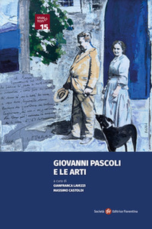 Giovanni Pascoli e le arti - Librerie.coop Giovanni Pascoli e le arti - Librerie.coop