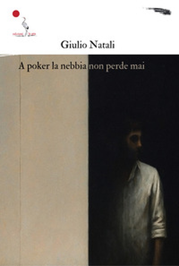 A poker la nebbia non perde mai - Librerie.coop