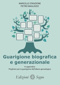 Guarigione biografica e generazionale - Librerie.coop Guarigione biografica e generazionale - Librerie.coop