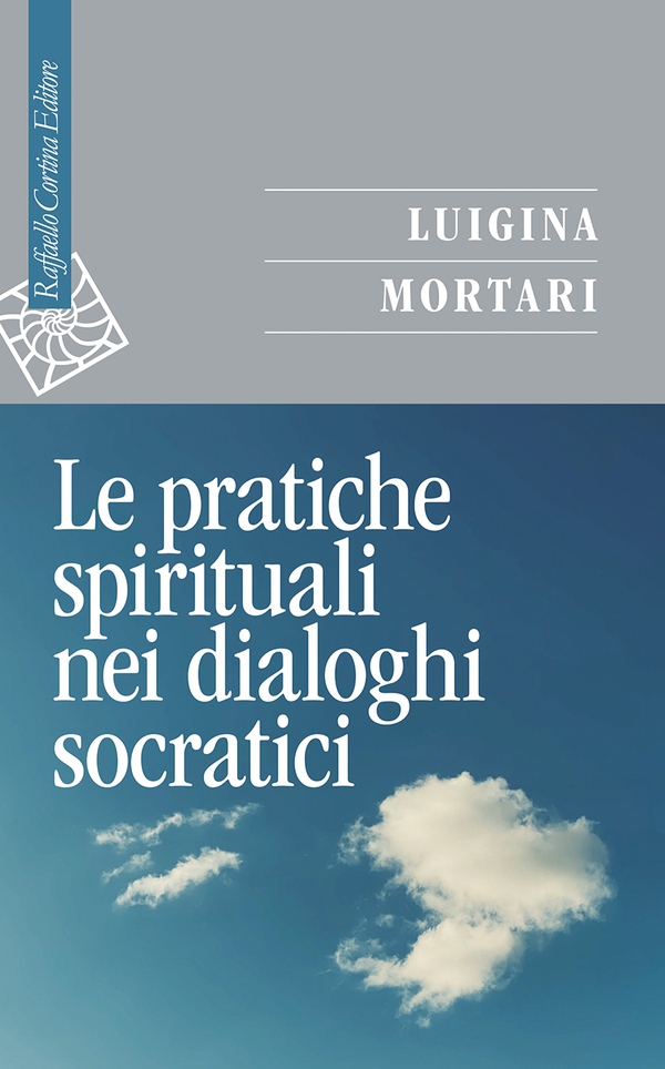 Le pratiche spirituali nei dialoghi socratici - Librerie.coop