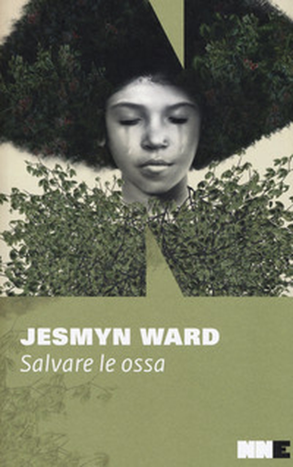 Salvare le ossa. Trilogia di Bois Sauvage - Vol. 1 - Librerie.coop Salvare le ossa. Trilogia di Bois Sauvage - Vol. 1 - Librerie.coop