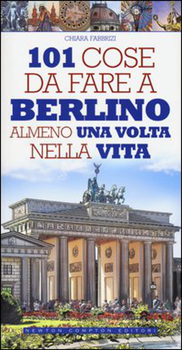 101 cose da fare a Berlino almeno una volta nella vita - Librerie.coop 101 cose da fare a Berlino almeno una volta nella vita - Librerie.coop