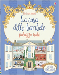 Casa delle bambole. Palazzo reale. Libri con adesivi - Librerie.coop Casa delle bambole. Palazzo reale. Libri con adesivi - Librerie.coop
