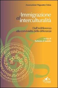 Immigrazione ed interculturalità. Dall'indifferenza alla convivialità delle differenze - Librerie.coop
