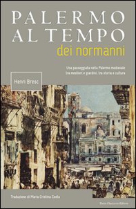 Palermo al tempo dei normanni - Librerie.coop Palermo al tempo dei normanni - Librerie.coop