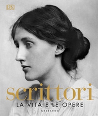 Scrittori. La vita e le opere - Librerie.coop