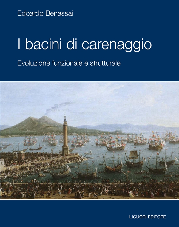 I bacini di carenaggio - Librerie.coop I bacini di carenaggio - Librerie.coop
