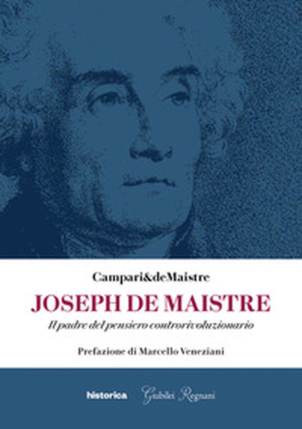 Joseph De Maistre. Il padre del pensiero controrivoluzionario - Librerie.coop Joseph De Maistre. Il padre del pensiero controrivoluzionario - Librerie.coop