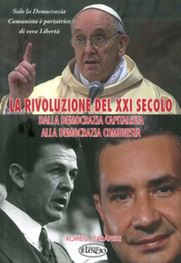 La rivoluzione del XXI secolo. Dalla democrazia capitalista alla democrazia comunista. (Il manifesto del comunismo democratico) - Librerie.coop La rivoluzione del XXI secolo. Dalla democrazia capitalista alla democrazia comunista. (Il manifesto del comunismo democratico) - Librerie.coop