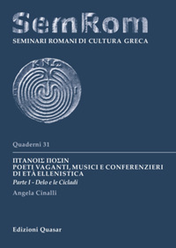 Ptanois Posin. Poeti vaganti, musici e conferenzieri di età ellenistica - Vol. 1 - Librerie.coop Ptanois Posin. Poeti vaganti, musici e conferenzieri di età ellenistica - Vol. 1 - Librerie.coop