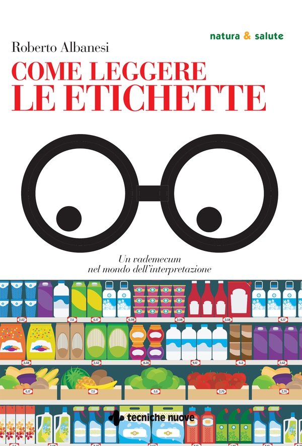 Come leggere le etichette - Librerie.coop Come leggere le etichette - Librerie.coop