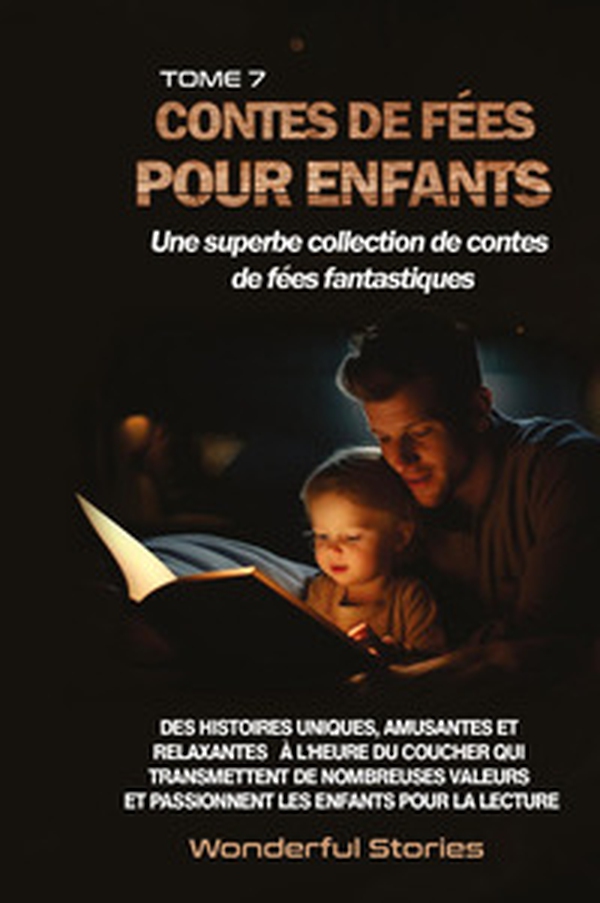 Contes de fées pour enfants. Une superbe collection de contes de fées fantastiques - Vol. 7 - Librerie.coop Contes de fées pour enfants. Une superbe collection de contes de fées fantastiques - Vol. 7 - Librerie.coop