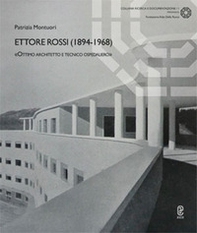 Ettore Rossi (1894-1968). «Ottimo architetto e tecnico ospedaliero» - Librerie.coop