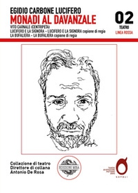 Monadi al davanzale: Vito Carnale-Lucifero e la Signora-La Bufaliera - Librerie.coop Monadi al davanzale: Vito Carnale-Lucifero e la Signora-La Bufaliera - Librerie.coop