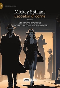 Cacciatori di donne. Max Hammer - Vol. 7 - Librerie.coop