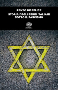 Storia degli ebrei italiani sotto il fascismo - Librerie.coop