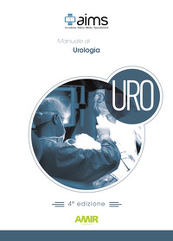 Manuale di urologia. Concorso Nazionale SSM - Librerie.coop Manuale di urologia. Concorso Nazionale SSM - Librerie.coop