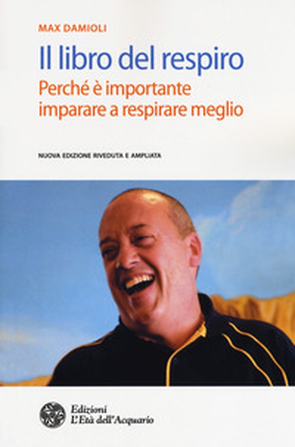 Il libro del respiro. Perché è importante imparare a respirare meglio - Librerie.coop Il libro del respiro. Perché è importante imparare a respirare meglio - Librerie.coop