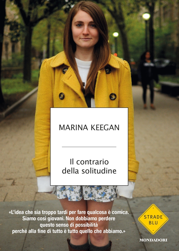 Il contrario della solitudine - Librerie.coop Il contrario della solitudine - Librerie.coop