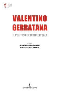 Valentino Gerratana, il politico e l'intellettuale - Librerie.coop