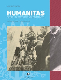 Humanitas. Oltre un secolo di volontariato - Librerie.coop Humanitas. Oltre un secolo di volontariato - Librerie.coop