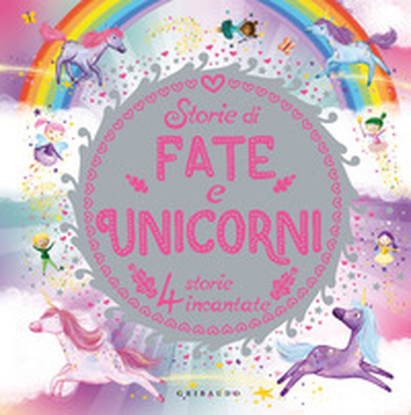 Storie di fate e unicorni - Librerie.coop Storie di fate e unicorni - Librerie.coop