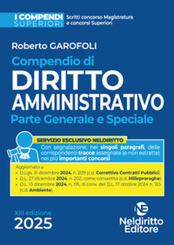 Compendio superiore di diritto amministrativo 2025. Edizione aggiornata al Decreto Correttivo dei Contratti pubblici - Librerie.coop Compendio superiore di diritto amministrativo 2025. Edizione aggiornata al Decreto Correttivo dei Contratti pubblici - Librerie.coop