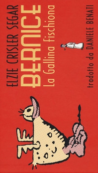 Bernice la gallina fischiona - Librerie.coop