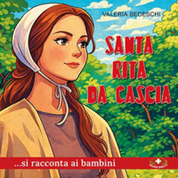 Santa Rita da Cascia... si racconta ai bambini - Librerie.coop