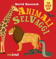 Animali selvaggi. Libro pop-up - Librerie.coop