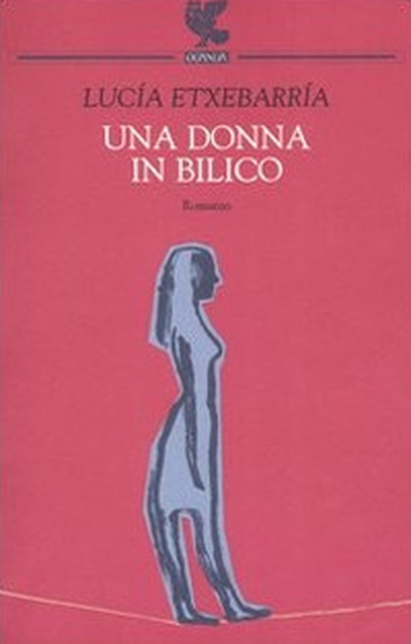 Una donna in bilico - Librerie.coop Una donna in bilico - Librerie.coop