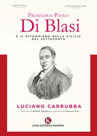Francesco Paolo Di Blasi e il riformismo nella Sicilia del Settecento - Librerie.coop
