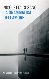 La grammatica dell'amore - Librerie.coop