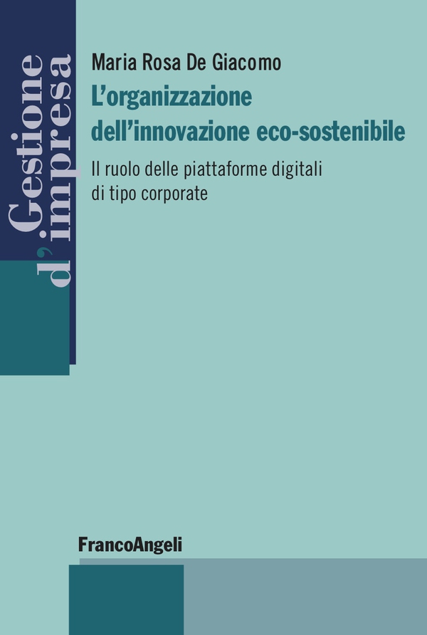 L'organizzazione dell'innovazione eco-sostenibile - Librerie.coop L'organizzazione dell'innovazione eco-sostenibile - Librerie.coop